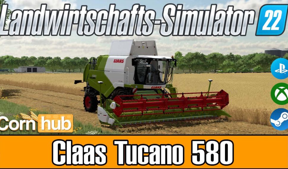 LS22 Claas Tucano 580