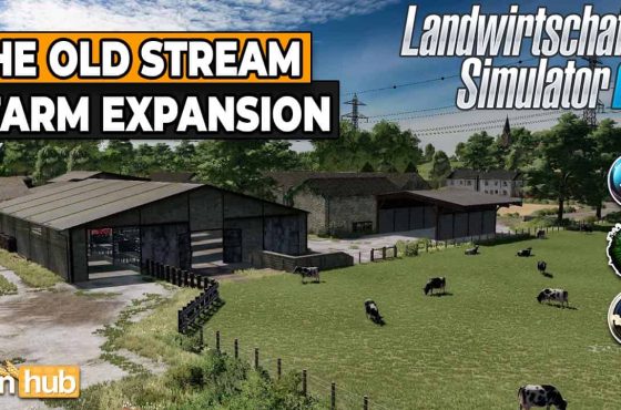 LS22 The Old Stream Farm Expansion
