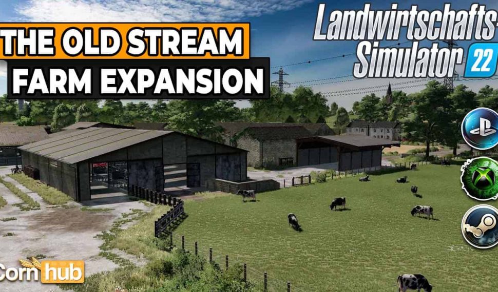 LS22 The Old Stream Farm Expansion